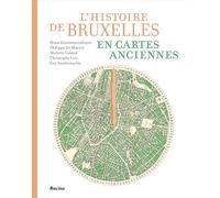 L’Histoire de Bruxelles en cartes anciennes