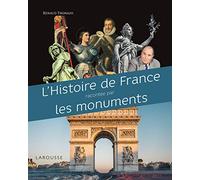 Renaud Thomazo – L'histoire de France racontée par les monuments – Larousse