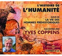 Yves Coppens – L'histoire de l'humanité racontée : La vie des hommes préhistoriques – CD audio