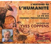 L histoire de l humanite racontee par yves coppens, suivie de la vie des hommes prehistoriques. 1 CD audio - Yves Coppens - Frémeaux & Associés - Texte lu (CD) - Textes lus CD