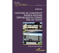 L’histoire de l’Université Marien Ngouabi (République du Congo) par les textes