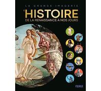 L’Histoire - de la Renaissance à nos jours