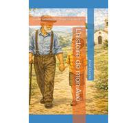 L’histoire de mon Avô: Die Geschichte meines Großvaters