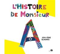 L'Histoire de monsieur A