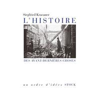 Siegfried Kracauer – L'histoire des avant-dernières choses – Essai – Broché
