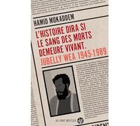 L’Histoire dira si le sang des morts demeure vivant: Jubelly Wea 1945-1989