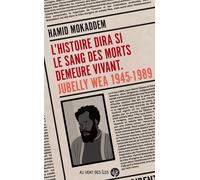 L’Histoire dira si le sang des morts demeure vivant: Jubelly Wea 1945-1989