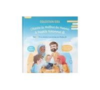 L´HISTOIRE DU MEILLEURS DES HOMMES : LE PROPHèTE MOHAMMAD (SAWS) TOME 1 - DE SA NAISSANCE à SON MARIAGE AVEC KHADIJA - Said Chadhouli - Al Qamar - broché - Document jeunesse