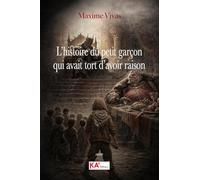 L’histoire du petit garçon qui avait tort d’avoir raison