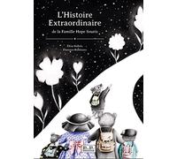 L'histoire Extraordinaire De La Famille Hope Souris