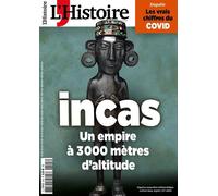 L´Histoire N°505 : Incas : Un empire à 3000 mètres d´altitude - Mars 2023 - Collectif - L'histoire Revue Sophia Publ. - broché - Revue