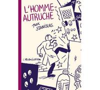 L' Homme autruche Tome 34 - Stanislas Barthélémy - L'association - broché - Bande dessinée