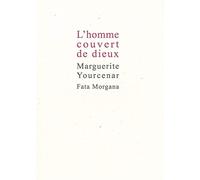 L' Homme Couvert de Dieux