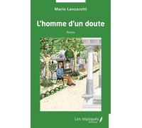 L’homme d’un doute - Mario Lanzarotti - Les Impliqués - broché - Roman