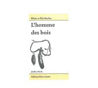 L' Homme des bois - Elisée Reclus - Heros-Limite Eds - broché - Essai
