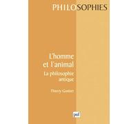 L' Homme et l'animal : La Philosophie antique