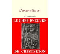 L’homme éternel - Gilbert Keith Chesterton - Dmm Dominique Martin Morin - broché - Livre