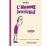 L' homme invisible - Jean-Philippe Muzo - L'association - broché - Bande dessinée