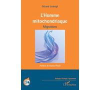 L’Homme mitochondriaque: Migrations