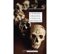 L’homme : origine, unicité, diversité