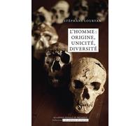 L’homme : origine, unicité, diversité - Stéphane Louryan - Academie Royale Sciences Lettres - Poche - Essai