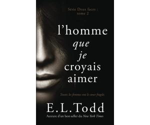 L’homme que je croyais aimer