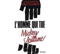 L homme qui tue Mickey Spillane (Auteur)