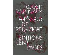 L' Honneur de Pédonzigue - Gerard Rabiniaux - Cent Pages - broché - Roman