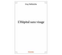 L’Hôpital sans visage