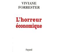 L horreur economique T1996 - Viviane Forrester - Fayard - broché - Livre