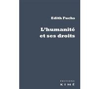 L' Humanité et ses droits Edith Fuchs (Auteur)