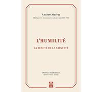 L’humilité: La beauté de la sainteté