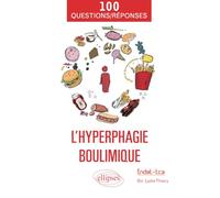 L’hyperphagie boulimique en 100 Questions/Réponses