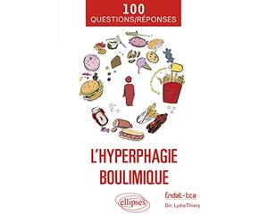 L’hyperphagie boulimique en 100 Questions/Réponses