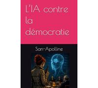 L’IA contre la démocratie