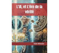 L’IA, et L'ère de la vérité: La vérité ne vous pardonnera pas vos illusions