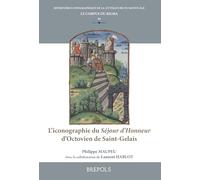 L’iconographie du Séjour d’Honneur d’Octovien de Saint-Gelais