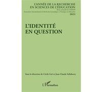 L’identité en question Cécile Goï (Coordination éditoriale), Jean-Claude Sallaberry (Coordination éditoriale)