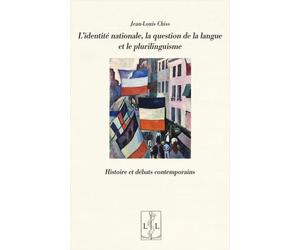 L’identité nationale, la question de la langue et le plurilinguisme