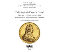 L’idéologie de Pierre le Grand: Divergence historique et choix du modèle de développement de l’État