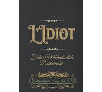 L’Idiot Édition intégrale : Tome I et II: Classic collector