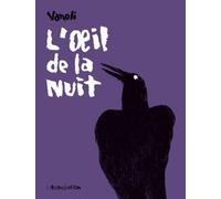 L' Œil de la nuit - Vincent Vanoli - L'association - broché - Bande dessinée