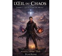 L’ŒIL DU CHAOS: Les Flammes du Néant