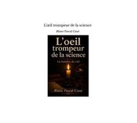 L'?il trompeur de la science