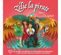Zélie La Pirate – L’île Appellulah – CD