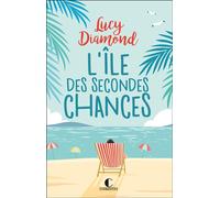 L’Île des secondes chances - Lucy Diamond - Charleston - broché - Roman