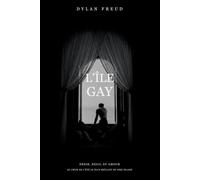 L’Île gay: Désir, deuil et amour au cœur de l’été le plus brûlant de Fire Island