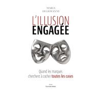 L’illusion engagée, Quand les marques cherchent à cocher toutes les cases