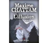 L' Illusion Maxime Chattam (Auteur)