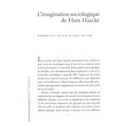L' Imagination Sociologique de Hans Haacke Suivi de Etapes vers la formulation d'un art politique en temps réel - Collectif - Lettre Volee - broché - Essai